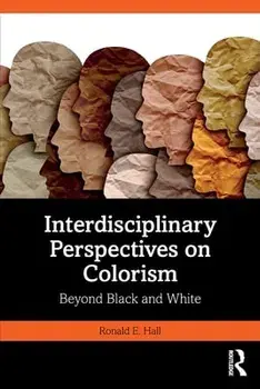Interdisciplinary Perspectives on Colorism. Beyond Black and White, Paperback/***