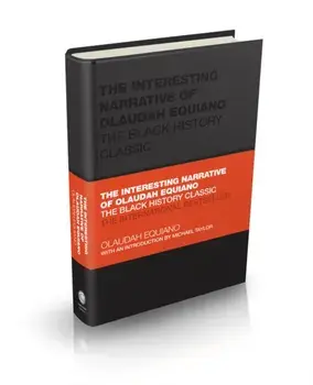 Interesting Narrative of Olaudah Equiano. The Black History Classic, Hardback/Olaudah Equiano