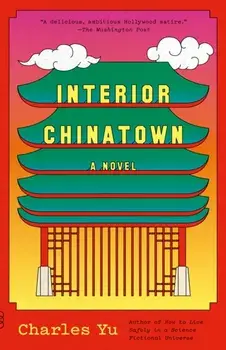 Interior Chinatown, Paperback/Charles Yu