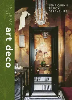 Interior Style: Art Deco, Hardback/Jena Quinn