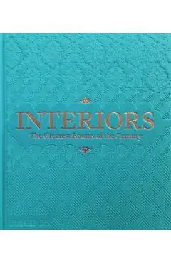 Interiors: The Greatest Rooms of the Century (Sky Blue Edition) - Phaidon Editors