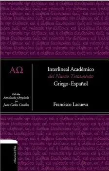 Interlineal Acadmico del Nuevo Testamento: Griego-Espaol, Hardcover/Francisco Lacueva