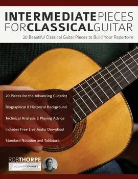 Intermediate Pieces for Classical Guitar, Paperback/Rob Thorpe