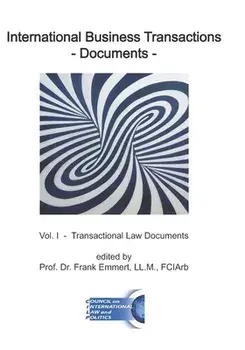 International Business Transactions - Documents: Vol. I - Transactional Law Documents, Paperback/Frank Emmert