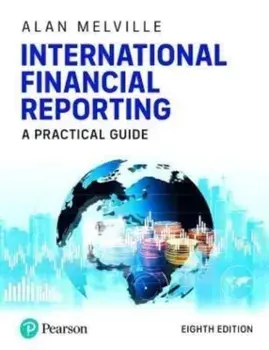 International Financial Reporting, 8th edition (Book). 8 ed, Paperback/Alan Melville
