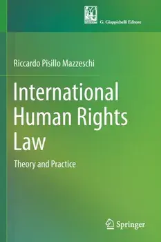 International Human Rights Law. Theory and Practice, 1st ed. 2021, Paperback/Riccardo Pisillo Mazzeschi