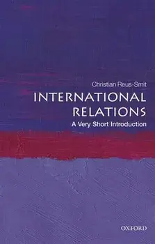 International Relations: A Very Short Introduction, Paperback/Christian Reus-Smit