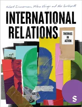 International Relations. Theories in Action, Paperback/Alex Burkhardt