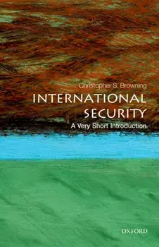 International Security: A Very Short Introduction, Paperback/Christopher S. Browning
