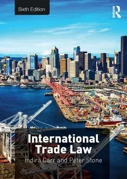 International Trade Law/Indira Carr