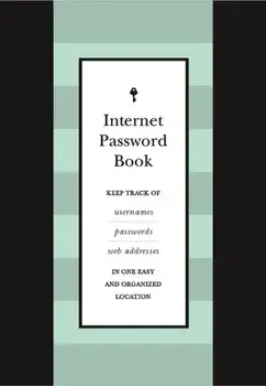 Internet Password Book: Keep Track of Usernames, Passwords, and Web Addresses in One Easy and Organized Location/***