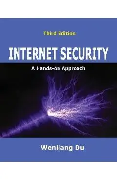 Internet Security: A Hands-on Approach - Wenliang Du