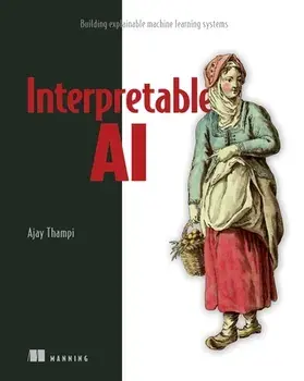 Interperetable AI, Paperback/Ajay Thampi