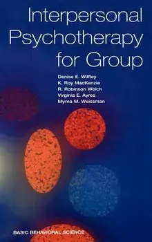Interpersonal Psychotherapy for Group, Hardcover/Denise Wilfley