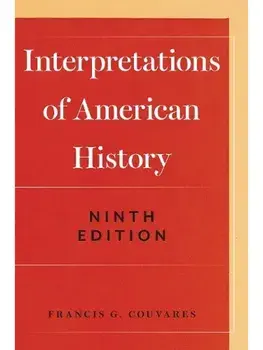 Interpretations of American History. Ninth Edition, Paperback/Francis G. Couvares