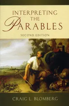 Interpreting the Parables, Paperback/Craig L. Blomberg