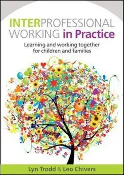 Interprofessional Working in Practice: Learning and Working, Paperback/Lyn Trodd