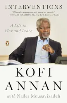 Interventions: A Life in War and Peace, Paperback/Kofi Annan