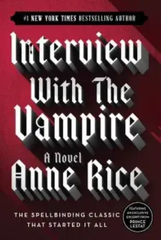 Interview with the Vampire, Paperback/Anne Rice