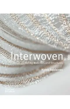 Interwoven: Exploring Materials and Structures - Maarit Salolainen