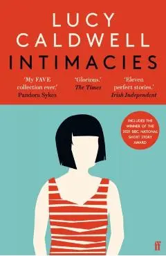 Intimacies - Lucy Caldwell