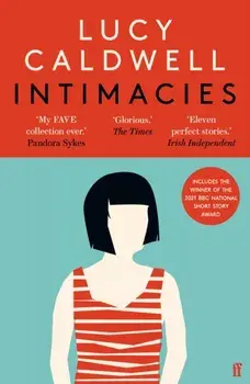 Intimacies. Winner of the 2021 BBC National Short Story Award, Main, Paperback/Lucy Caldwell
