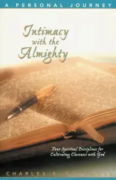 Intimacy with the Almighty Bible Study guide, Paperback/Charles Swindoll