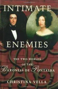 Intimate Enemies: The Two Worlds of Baroness de Pontalba, Paperback/Christina Vella