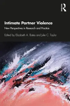 Intimate Partner Violence: New Perspectives in Research and Practice, Paperback/Elizabeth A. Bates