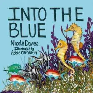 Into the Blue, Paperback/Nicola Davies