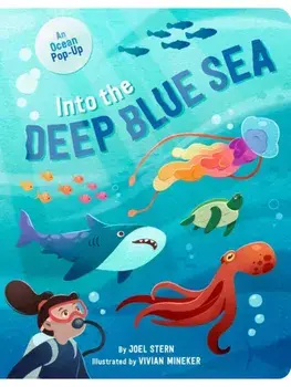 Into the Deep Blue Sea. An Ocean Pop-Up, Board book/Joel Stern