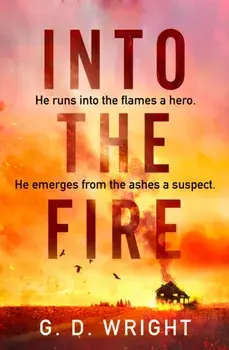 Into the Fire, Paperback/G. D. Wright