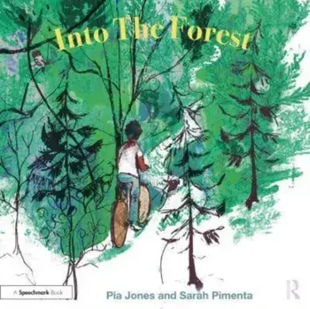 Into The Forest. For Children With Feelings Of Anxiety, Paperback/Sarah Pimenta