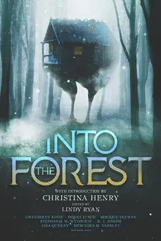 Into the Forest: Tales of the Baba Yaga, Paperback/Christina Henry