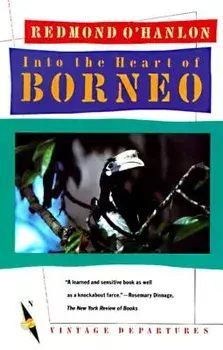 Into the Heart of Borneo, Paperback/Redmond O'Hanlon