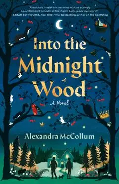 Into the Midnight Wood - Alexandra Mccollum