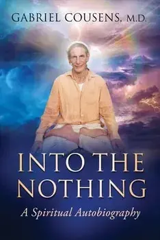 Into the Nothing: A Spiritual Autobiography, Paperback/M. D. Cousens, Gabriel