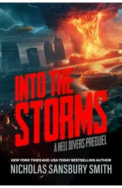 Into the Storms: A Hell Divers Prequel - Nicholas Sansbury Smith