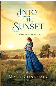 Into the Sunset - Mary Connealy