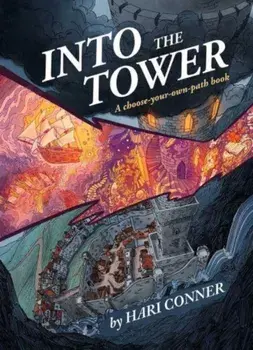 Into the Tower. A Choose-Your-Own-Path Book, Paperback/Hari Conner