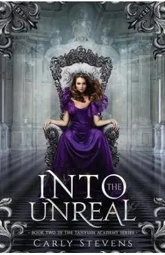 Into the Unreal - Carly Stevens
