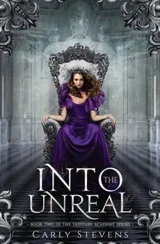 Into the Unreal, Paperback/Carly Stevens