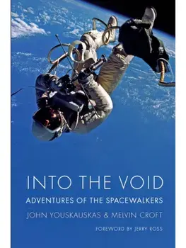 Into the Void. Adventures of the Spacewalkers, Hardback/Melvin Croft