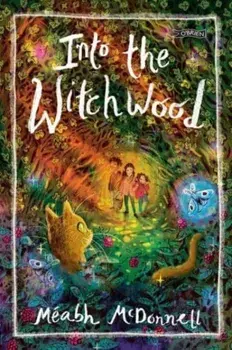 Into the Witchwood, Paperback/Meabh McDonnell