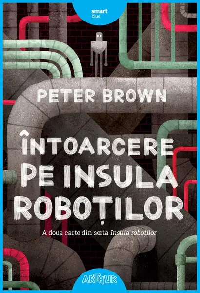 Întoarcere pe insula roboților - Peter Brown