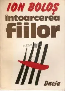 Intoarcerea fiilor/Ion Bolos