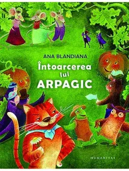 Intoarcerea lui Arpagic/Ana Blandiana