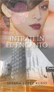 Intrati in El Encanto/Susana Lopez Rubio