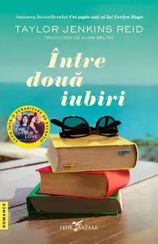 Intre doua iubiri/Taylor Jenkins Reid