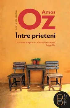 Intre prieteni/Amos Oz